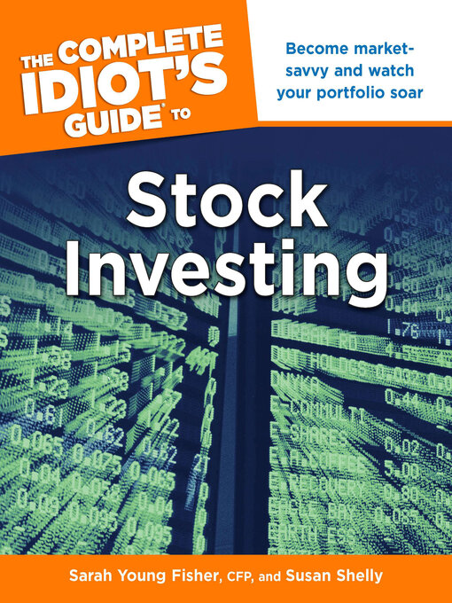 Title details for The Complete Idiot's Guide to Stock Investing by Sarah Fisher - Wait list